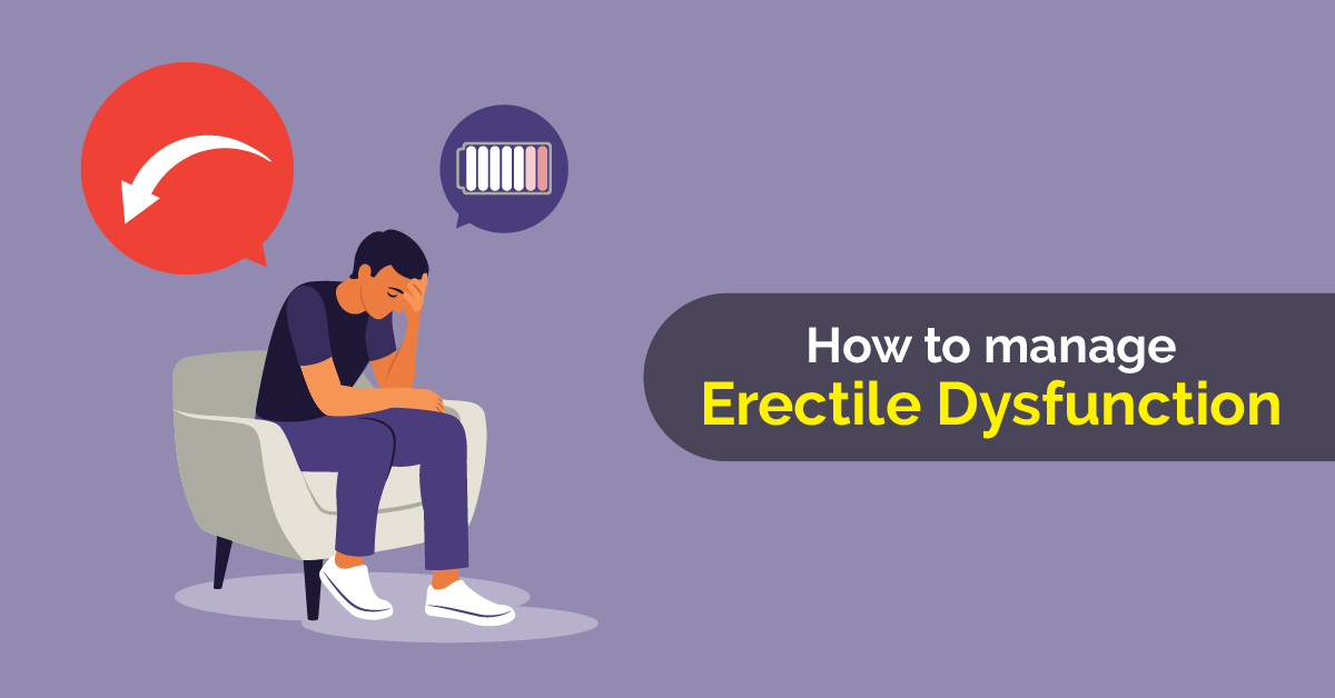 How to manage Erectile Dysfunction
