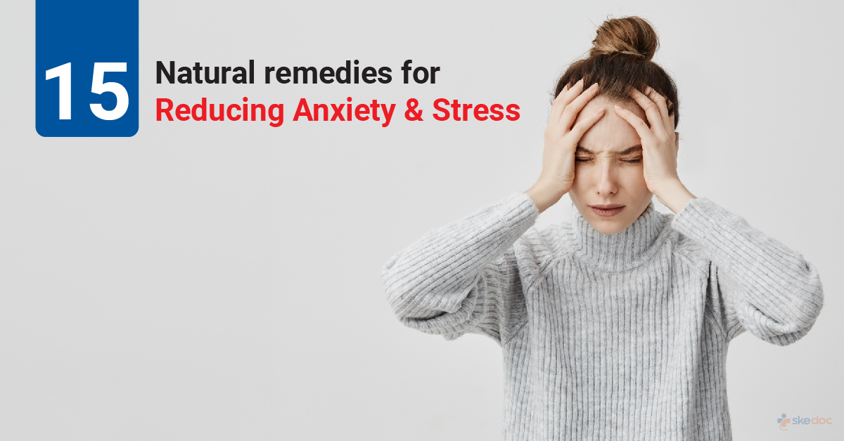 Natural Remedies for Reducing Anxiety and Stress