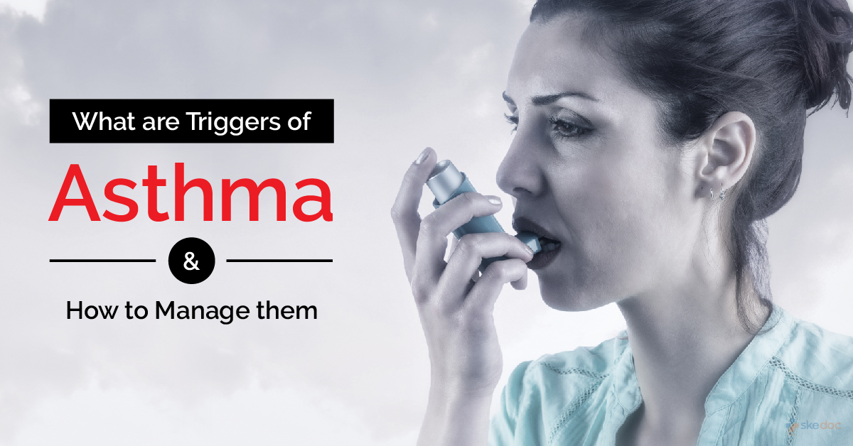 Common Triggers of Asthma and How to Manage them