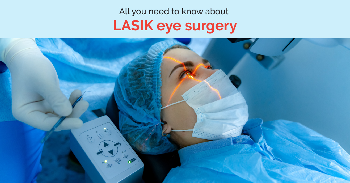 All you need to know about Lasik eye surgery 