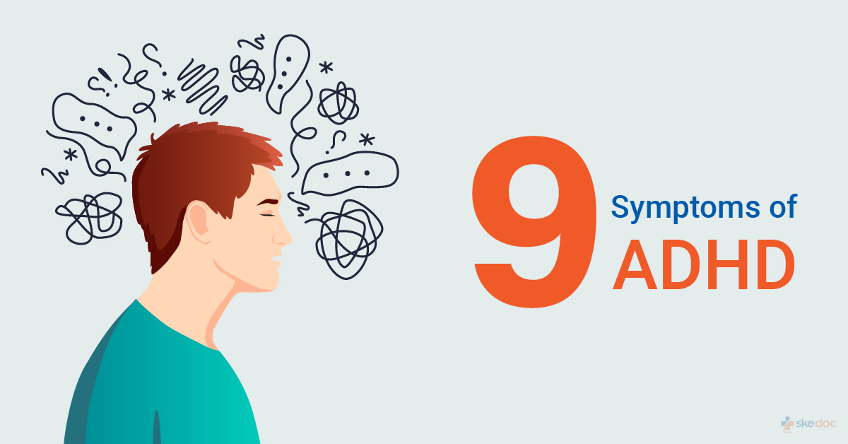 9 Symptoms of ADHD You Should Know