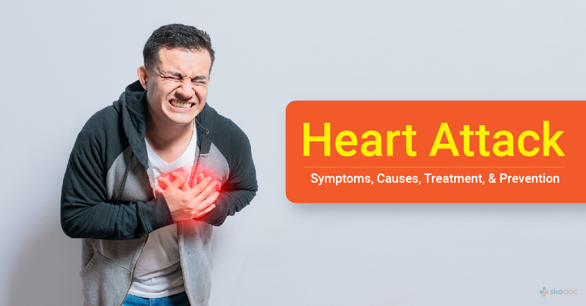 Heart Attack: Symptoms, Causes, Treatment and Prevention