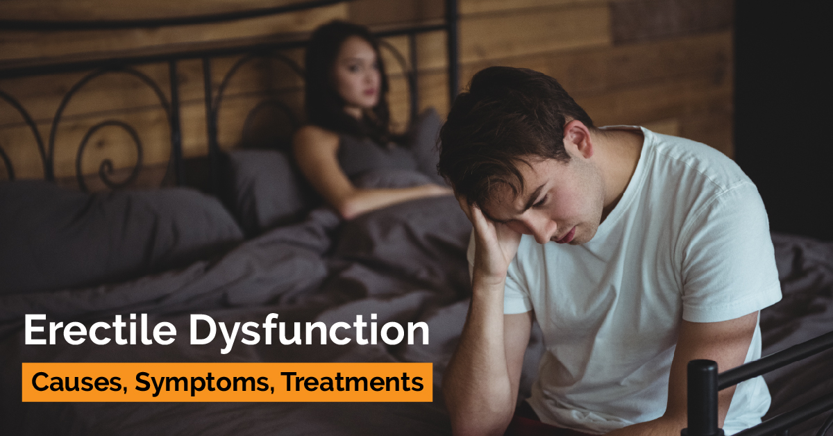 Erectile Dysfunction Causes Diagnosis & Treatment