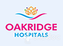 Oakridge Hospitals - Madhapur - Hyderabad