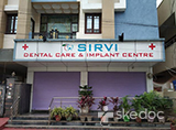 Sirvi Dental Care and Implant Center - Quthbullapur, Hyderabad