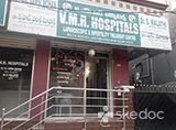 VMR Hospital - Kukatpally, Hyderabad